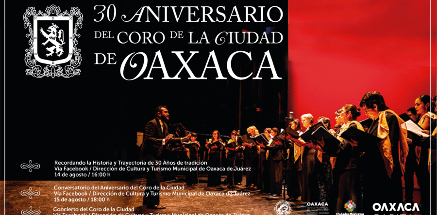 Invita Ayuntamiento de Oaxaca a celebrar los 30 años del Coro de la Ciudad
