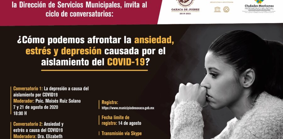 Invita Ayuntamiento de Oaxaca a conversatorio sobre depresión y ansiedad a causa del COVID-19
