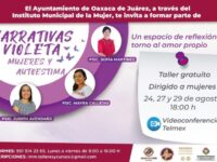 Invita Ayuntamiento de Oaxaca a participar en “Narrativas violeta, mujeres y autoestima”