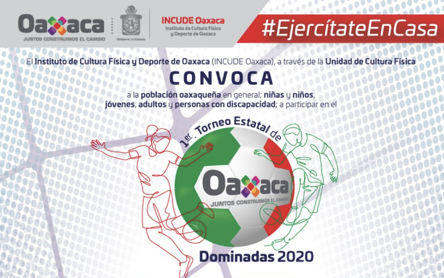 Incude Oaxaca invita a participar en el Primer Torneo Estatal de Dominadas 2020
