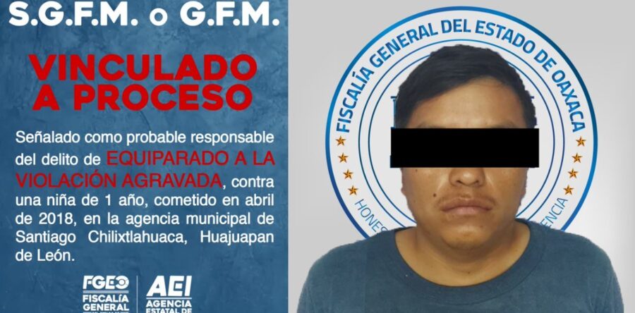 Fiscalía General detiene a probable violador de niña de 1 año; además, logra su vinculación a proceso