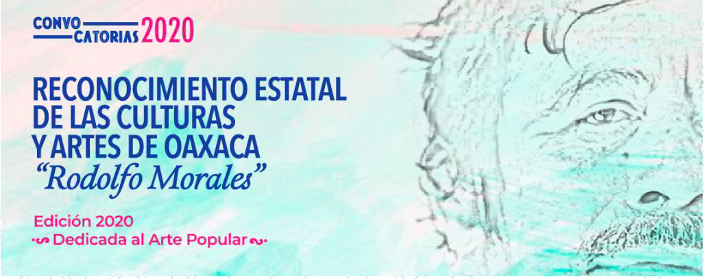 Prorroga Seculta Convocatoria del Reconocimiento Estatal de las Culturas y Artes de Oaxaca “Rodolfo Morales”
