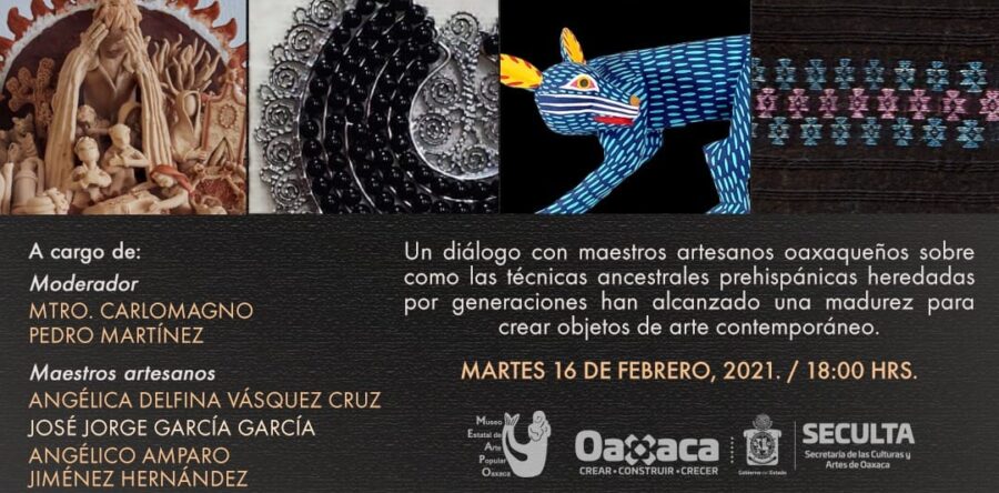 Invita Seculta al conversatorio “El arte popular de Oaxaca, técnicas artesanales, antecedentes y evolución de las técnicas”