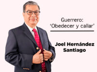 Guerrero: ‘Obedecer y callar’: Joel Hernández Santiago