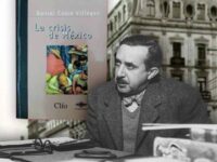 Los miramares y la maldición de Daniel Cosío Villegas: mirar a EEUU, lo peor: Carlos Ramírez