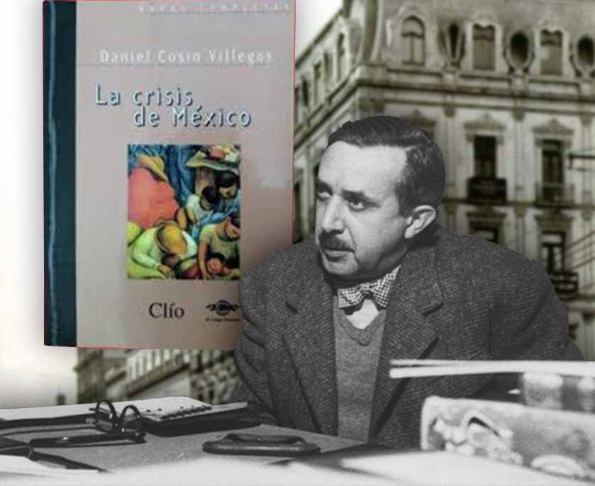 Los miramares y la maldición de Daniel Cosío Villegas: mirar a EEUU, lo peor: Carlos Ramírez