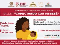 DIF Municipal de Oaxaca de Juárez invita al taller “Conectando con mi bebé”
