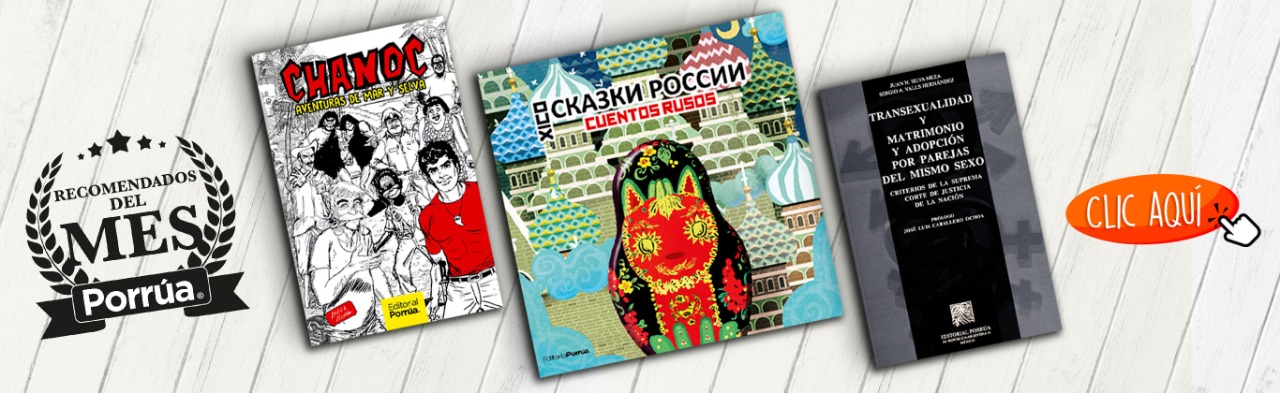 De literatura rusa a legislación en materia LGBTTIQ+: los libros recomendados de Editorial Porrúa para junio