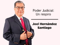 Poder Judicial: Un respiro: Joel Hernández Santiago
