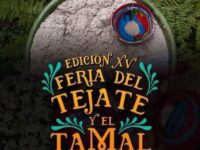 El 27 y 28 de julio se realizará la XV Feria del Tejate y el Tamal