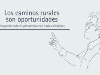 Los caminos rurales son oportunidades: Carlos Villalobos