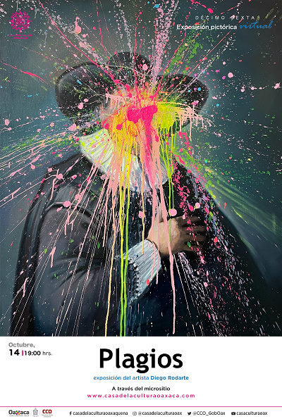 “Plagios”, décimo sexta exposición virtual de la Casa de la Cultura Oaxaqueña