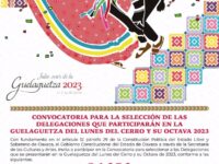 Emite Gobierno del Estado convocatoria para la selección de delegaciones participantes en la Guelaguetza 2023