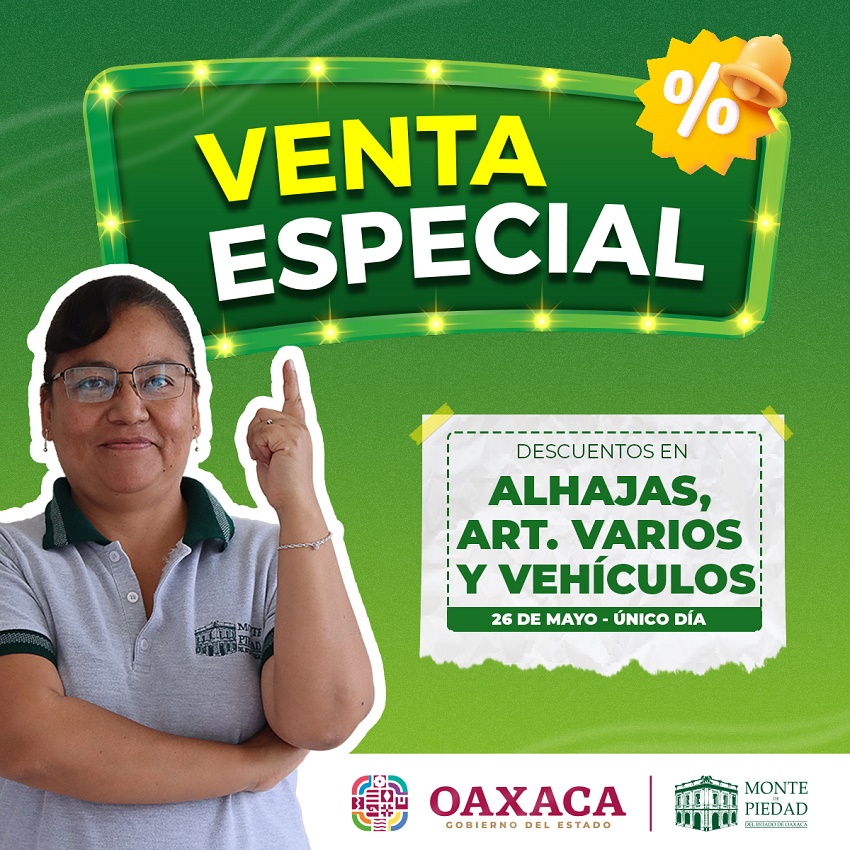 Realizará Monte de Piedad ventas especiales en sus 22 sucursales de la entidad