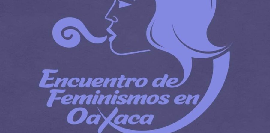 Inicia el Primer Encuentro de Feminismos en Oaxaca